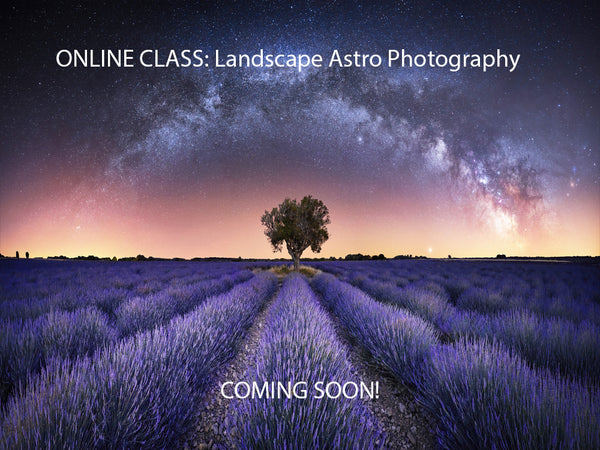 Online Course: Landscape Astrophotography